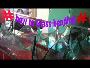 How to Glass Bend