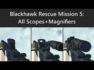 Blackhawk Rescue Mission 5: All Scopes+Magnifiers