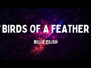 Billie Eilish - BIRDS OF A FEATHER (Lyric Video)