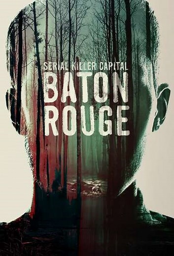 Serial Killer Capital: Baton Rouge (2022) - TV Show