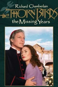 The Thorn Birds: The Missing Years - Movie