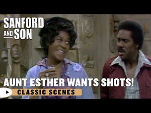 Aunt Esther Demands Booze! | Sanford and Son