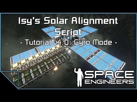 Space Engineers - Isy's Solar Alignment v4.0 Tutorial