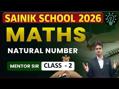 Class 6 Maths | Natural Numbers Explained | Sainik School Entrance 2026 | By Mentor Sir |