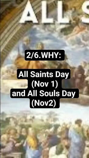 2/6 Why Do We Celebrate All Saints and All Souls? #catholicfaith #history #churchhistory