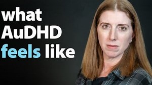 【油管英语】自闭症谱系障碍（AuDHD）的真实感受（它不仅仅是自闭症 注意力缺陷多动障碍） 持续
