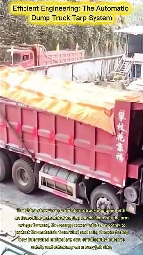Efficient Engineering: The Automatic Dump Truck Tarp System