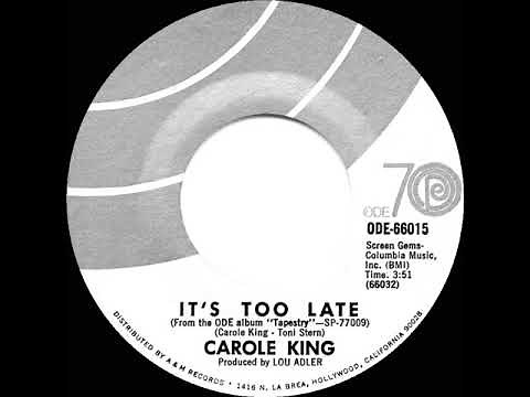1971 HITS ARCHIVE: It’s Too Late - Carole King (a #1 record--mono 45)