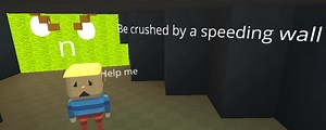 Be crushed by a speeding wall