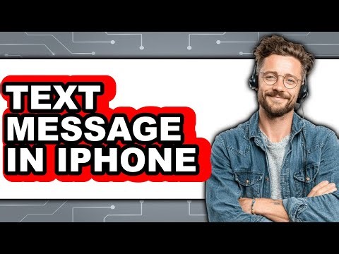 How To Text Message In iPhone - Full Guide