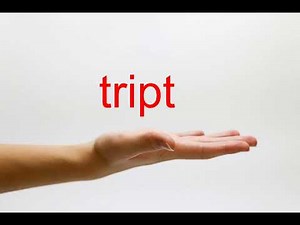 How to Pronounce tript - American English