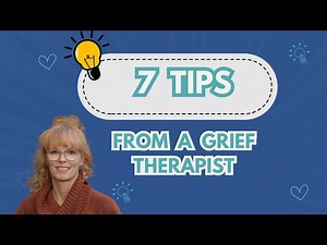 7 Expert Tips for Coping with Grief & Loss