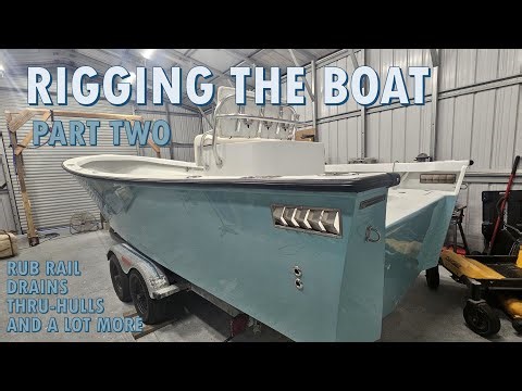 Rigging part two | Installing the rub rail and a lot more!