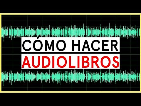 CÓMO GRABAR AUDIOLIBROS (O PODCASTS) Y SUBIRLOS A SPOTIFY | 2021 | Por qué leer
