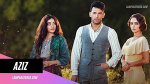 Aziz | Ver Capítulos compleros de Series Turcas en Español