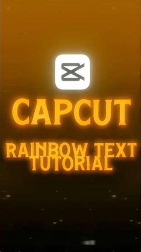 RAINBOW TEXT EFFECT #capcut #tutorial #editing