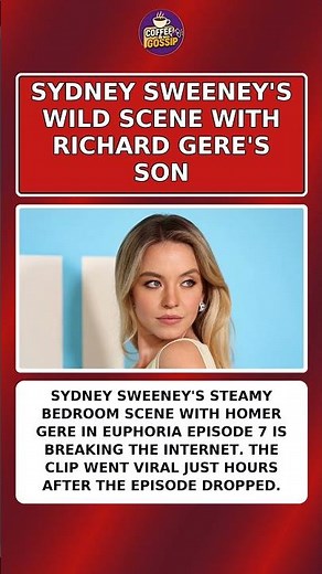 SYDNEY SWEENEY'S WILD SCENE WITH RICHARD GERE'S SON