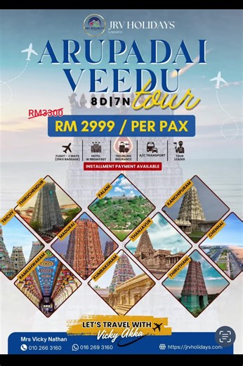 AARU PADAI VEEDU 8 DAYS 7 NIGHTS 📅 Travel Dates: 20TH TO 27TH MARCH 2026 💰 PRICE FROM: RM2999 / PER PERSON PACKAGE INCLUDES: ✈️ Return flight KLIA – TRZ) via Batik / Airasia • 20kg 7kg hand-carry baggage included 🚐 Transportation throughout the tour 🧭 Tourleader MY 🏨 Accommodation with breakfast 3star 📞 Contact us: 60 16-269 3160 / 010-2663160 (Ms Vicky Nathan) 🏢 JRV \tHOLIDAYS SDN BHD 🪪 Tourism License No.: KPK/LN 12872 @JRV HOLIDAYS SDN BHD @N | 3 🦄 @Usha_Veerasenan @Jeyesrinair🐉🤍” 