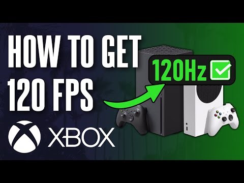 How to Turn ON 120Hz Refresh Rate (120 FPS) on Xbox Series X|S