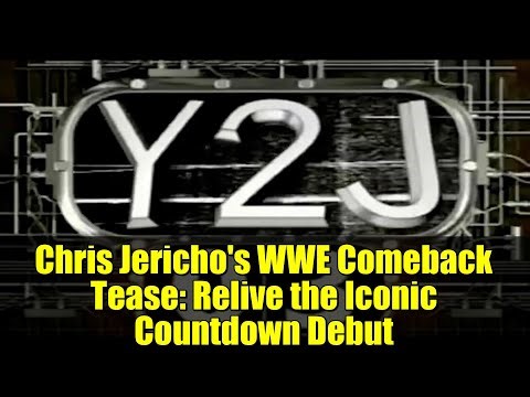 Chris Jericho's WWE Comeback Tease: Relive the Iconic Countdown Debut