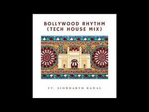 Bollywood Rhythm (Tech House Mix)