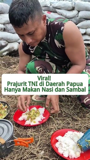 Viral! Indonesian National Armed Forces Soldiers in Remote Areas Eat Only Rice and Sambal #viral ...