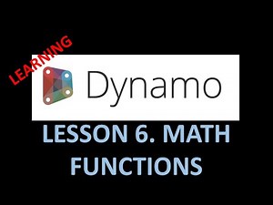 DYNAMO FOR BIM - LESSON 6. MATH FUNCTION