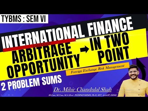 Arbitrage Opportunity in Two Point | International Finance| TYBMS SEM- VI | By Dr. Mihir Shah