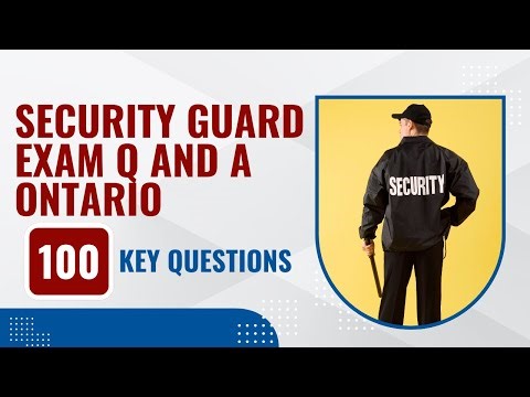 Security Guard Test Questions And Answers Ontario (100 Key Questions)