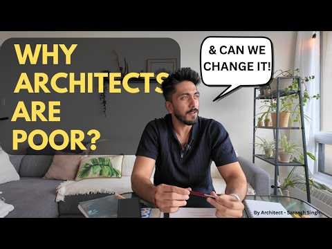 Why Architects Are Poor (The Truth No One Tells You)