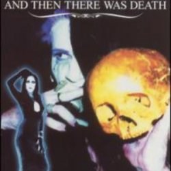 Shadow Project - And Then There Was Death (2005)
