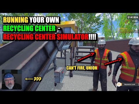 Running your own Recycling center Recycling Center Simulator