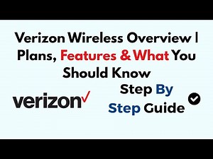 Verizon Wireless Overview | Plans, Features & What You Should Know