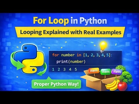 For Loop in Python | Looping Explained with Real Examples