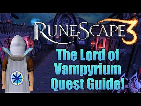 Runescape 3: The Lord of Vampyrium Quest Guide!