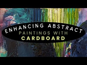 Enhance Your Abstract Painting with Cardboard #abstractpainting #paintingtutorial