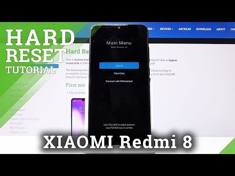 HARD RESET XIAOMI Redmi 8 – Wipe Data / Bypass Screen Lock