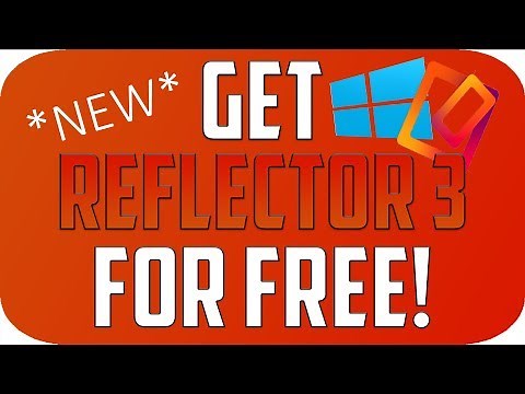 How To Get Reflector 3 FOR FREE! (August 2018)