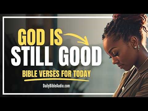 Scripture Verses That Reinforce God's Unchanging Nature | Blessed Morning Bible Verses For Today