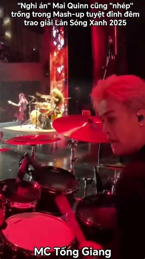 "Nghi án" Mai Quinn cũng "nhép" trống trong Mash-up tuyệt đỉnh đêm trao giải Làn Sóng Xanh 2025