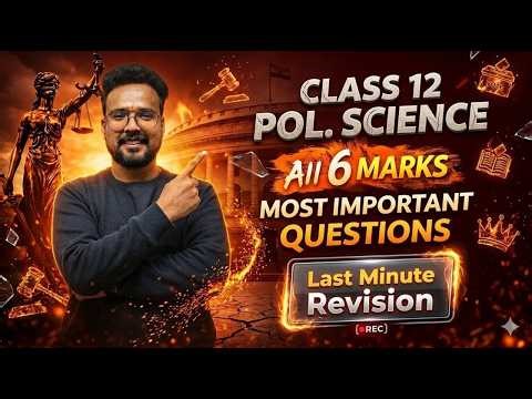 Class 12 Pol Science: All Important questions in One Video 🔥 | Board Exam 2026 Special