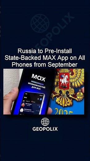 Russia to Pre-Install State-Backed MAX App on All Phones from September