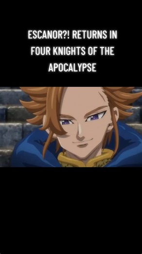 Escanor Returns in Four Knights of the Apocalypse