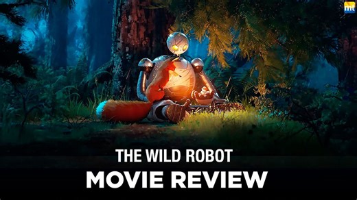 The Wild Robot Review: Easily The Most Heart-Touching Film Of The Year