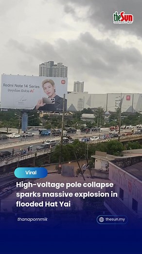 21K views · 68 reactions | 24 Nov 2025: Scene from Hat Yai on November 22 show a high-voltage electricity pole collapsing into floodwaters, triggering a powerful explosion near the railway bridge next to Central Hat Yai. Thankfully, no injuries were reported, but authorities are urging residents to stay cautious as flood conditions persist. #theSun #theSunMY #HatYaiFloods #ThailandNews #ElectricityPole Collapse | The Sun Malaysia | Facebook