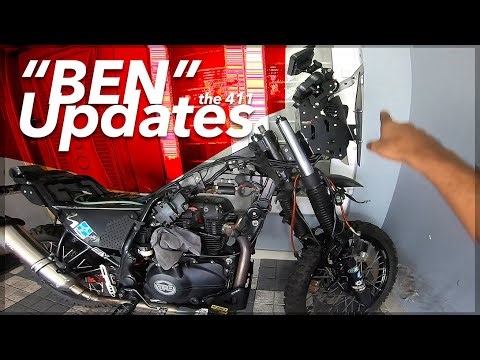 MODS UPDATE ON "BEN" THE HIMALAYAN 411