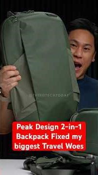 The Peak Design 2-in-1 Backpack is my new Main Travel Backpack