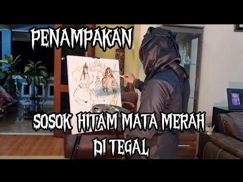 GEGER TEGAL !!! MUNCUL SOSOK TINGGI HITAM MATA MERAH ?