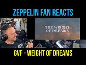 Zeppelin Fan REACTS to - Greta Van Fleet - The Weight of Dreams