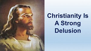 10K views · 103 reactions | Christianity Is A Strong Delusion All...